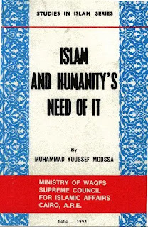 Islam and Humanity’s Need of It