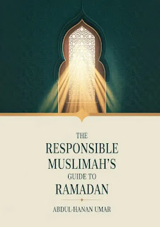 The Responsible Muslimah’s Guide to Ramadan